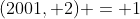(2001, 2) = 1