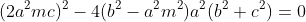 (2a^2mc)^2-4(b^2-a^2m^2)a^2(b^2+c^2)=0