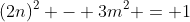 (2n)^2 - 3m^2 = 1