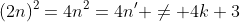 (2n)^2=4n^2=4n' \neq 4k+3