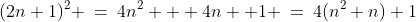 (2n+1)^2 \:=\:4n^2 + 4n +1 \:=\:4(n^2+n)+1