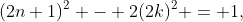 (2n+1)^2 - 2(2k)^2 = 1,