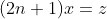 (2n+1)x=z