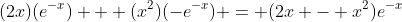 (2x)(e^{-x}) + (x^2)(-e^{-x}) = (2x - x^2)e^{-x}