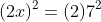 (2x)^2=(2)7^2