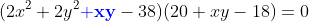 (2x^2+2y^2\bold{\color{blue}+xy}-38)(20+xy-18)=0