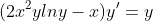 (2x^2ylny-x)y'=y