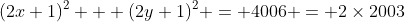 (2x+1)^2 + (2y+1)^2 = 4006 = 2\times2003