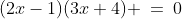 (2x-1)(3x+4) \:=\:0