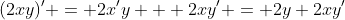 (2xy)' = 2x'y + 2xy' = 2y+2xy'