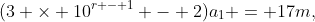 (3 \times 10^{r - 1} - 2)a_1 = 17m,