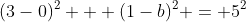 (3-0)^2 + (1-b)^2 = 5^2