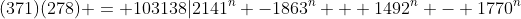 (371)(278) = 103138|2141^n -1863^n + 1492^n - 1770^n