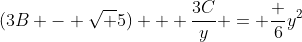(3B - \sqrt 5) + \frac{3C}y = \frac 6{y^2}