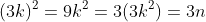 (3k)^2=9k^2=3(3k^2)=3n