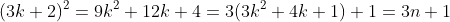(3k+2)^2=9k^2+12k+4=3(3k^2+4k+1)+1=3n+1