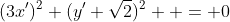 (3x')^2+(y'+\sqrt2)^2  = 0