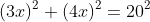 (3x)^2+(4x)^2=20^2