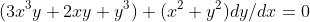 (3x^3y+2xy+y^3)+(x^2+y^2)dy/dx=0