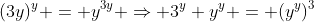 (3y)^y = y^{3y} \Rightarrow 3^y y^y = (y^y)^3