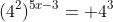 (4^2)^{5x-3}= 4^3