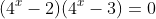(4^x-2)(4^x-3)=0