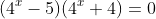 (4^x-5)(4^x+4)=0