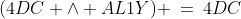 (4DC \wedge AL1Y) \:=\:4DC