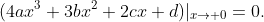 (4ax^{3}+3bx^{2}+2cx+d)|_{x\to 0}=0.