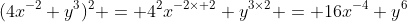 (4x^{-2} y^3)^2 = 4^2x^{-2\times 2} y^{3\times2} = 16x^{-4} y^{6}