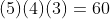 (5)(4)(3)=60