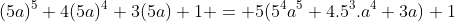 (5a)^5+4(5a)^4+3(5a)+1 = 5(5^4a^5+4.5^3.a^4+3a)+1
