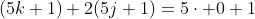 (5k+1)+2(5j+1)=5\cdot 0+1