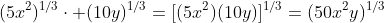 (5x^2)^{1/3}\cdot (10y)^{1/3}=[(5x^2)(10y)]^{1/3}=(50x^2y)^{1/3}