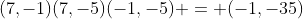 (7,-1)(7,-5)(-1,-5) = (-1,-35)