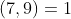 (7,9)=1