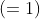 1^2 \;(=1)