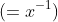 1,x,x^2,x^3\;(=x^{-1})