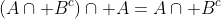 (A\cap B^c)\cap A=A\cap B^c