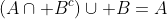 (A\cap B^c)\cup B=A