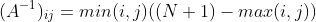 (A^{-1})_{ij}=min(i,j)((N+1)-max(i,j))