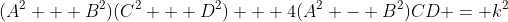(A^2 + B^2)(C^2 + D^2) + 4(A^2 - B^2)CD = k^2