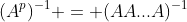 (A^p)^{-1} = (AA...A)^{-1}