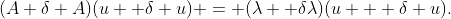 (A+\delta A)(u +\delta u) = (\lambda +\delta\lambda)(u + \delta u).