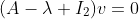 (A-\lambda I_2)v=0