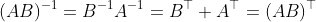 (AB)^{-1}=B^{-1}A^{-1}=B^\top A^\top=(AB)^\top