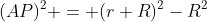 (AP)^2 = (r+R)^2-R^2