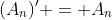 (A_n)' = A_n