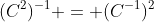 (C^2)^{-1} = (C^{-1})^2