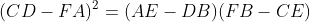 (CD-FA)^2=(AE-DB)(FB-CE)